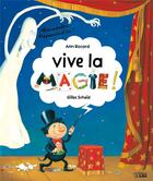 Couverture du livre « Vive la magie ! » de Scheid/Rocard aux éditions Lito