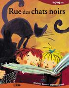 Couverture du livre « Rue des chats noirs » de Beatrice Rouer et Claire Le Grand aux éditions Lito