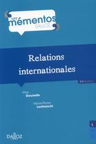 Couverture du livre « Relations internationales (11e édition) » de Max Gounelle et Marie-Pierre Lanfranchi aux éditions Dalloz