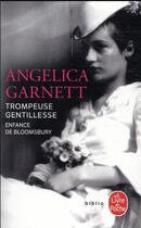 Couverture du livre « Trompeuse gentillesse » de Angelica Garnett aux éditions Le Livre De Poche