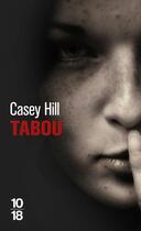 Couverture du livre « Tabou » de Hill Casey aux éditions 10/18