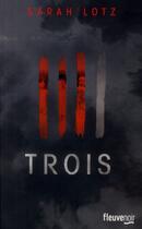 Couverture du livre « Trois » de Sarah Lotz aux éditions Fleuve Editions