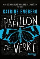 Couverture du livre « Le papillon de verre » de Katrine Engberg aux éditions Fleuve Noir