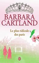 Couverture du livre « Le plus ridicule des paris » de Barbara Cartland aux éditions J'ai Lu