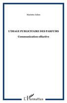 Couverture du livre « L'image publicitaire des parfums » de Mariette Julien aux éditions Editions L'harmattan