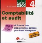 Couverture du livre « DSCG 4 ; comptabilité et audit (édition 2013-2014) » de Christelle Baratay aux éditions Gualino