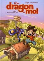 Couverture du livre « Mon dragon et moi t.1 ; bienvenue à Jolie-Ville » de Ange et Donsomeni aux éditions Soleil