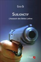 Couverture du livre « Subjonctif » de Ciccu Se aux éditions Editions Du Net