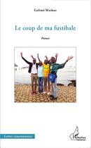Couverture du livre « Le coup de ma fustibale » de Markus Golime aux éditions L'harmattan