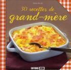 Couverture du livre « 30 recettes de grand-mère » de Sylvie Ait-Ali aux éditions Editions Esi