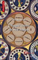 Couverture du livre « Chaque crime en son temps » de Lilian Avram aux éditions Ex Aequo