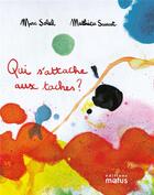 Couverture du livre « Qui s'attache aux taches ? » de Marc Solal et Mathieu Sauvat aux éditions Motus