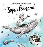Couverture du livre « Super Fernand » de Isabelle Kichenin aux éditions Ocean