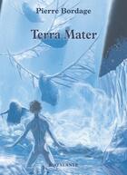 Couverture du livre « Terra mater guerriers du silence 2 » de Pierre Bordage aux éditions L'atalante