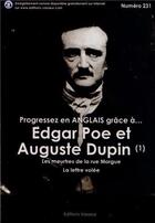 Couverture du livre « Progressez en anglais grâce à... ; Edgar Poe et Auguste Dupin ; les meurtres de la rue Morgue ; la lettre volée » de Edgar Allan Poe aux éditions Jean-pierre Vasseur