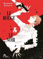 Couverture du livre « Le rouge et le noir Tome 2 » de Komachi Katsura aux éditions Boy's Love