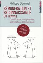Couverture du livre « Rémunération et reconnaissance du travail » de Philippe Denimal aux éditions Entreprise Et Carrieres