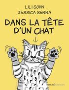 Couverture du livre « Dans la tête d'un chat » de Lili Sohn et Jessica Serra aux éditions Humensciences