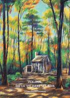 Couverture du livre « Walden ou la vie dans les bois » de Henry D. Thoreau et Clement Thoby aux éditions Reliefs Editions