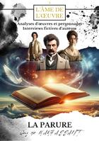 Couverture du livre « La parure, Guy de Maupassant : Analyses d'oeuvres et personnages, interviews fictives d'auteurs » de Celeste aux éditions L'ame De L'oeuvre