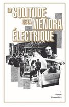 Couverture du livre « La solitude de la menora électrique » de Aaron Cometbus aux éditions Demain Les Flammes