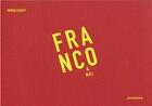 Couverture du livre « Franco & moi » de Patrick Cockpit aux éditions Revelatoer