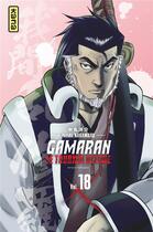 Couverture du livre « Gamaran, le tournoi ultime Tome 18 » de Yosuke Nakamaru aux éditions Kana