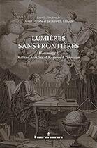Couverture du livre « Lumieres sans frontieres - hommage a roland mortier et raymond trousson » de Daniel Droixhe aux éditions Hermann