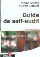 Couverture du livre « Guide de self-audit » de Lemant/Schick aux éditions Organisation