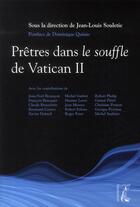 Couverture du livre « Prêtres dans le souffle de Vatican II » de Jean-Louis Souletie aux éditions Editions De L'atelier