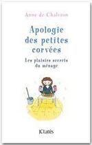 Couverture du livre « Apologie des petites corvées » de A Chalvron aux éditions Jc Lattes