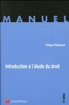 Couverture du livre « Introduction à l'étude du droit (16e édition) » de Philippe Malinvaud aux éditions Lexisnexis