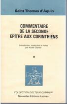 Couverture du livre « Commentaire de la seconde épître aux Corinthiens t.1 » de Thomas D'Aquin aux éditions Nel