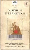 Couverture du livre « Durkheim et le politique » de Bernard Lacroix aux éditions Presses De Sciences Po