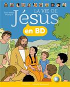 Couverture du livre « La vie de Jésus en BD » de Toni Matas aux éditions Mame
