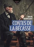 Couverture du livre « Contes de la bécasse » de Guy de Maupassant aux éditions De Vecchi