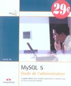 Couverture du livre « Mysql 5 guide de l'administrateur » de  aux éditions Pearson