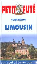 Couverture du livre « Limousin 2001-2002, le petit fute » de Collectif Petit Fute aux éditions Le Petit Fute