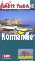 Couverture du livre « NORMANDIE (edition 2006-2007) » de Collectif Petit Fute aux éditions Le Petit Fute