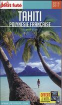 Couverture du livre « GUIDE PETIT FUTE ; COUNTRY GUIDE ; Tahïti, Polynésie française » de  aux éditions Le Petit Fute