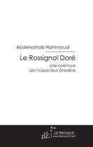 Couverture du livre « Le rossignol doré » de Hammoudi Abdelwahab aux éditions Le Manuscrit