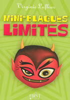 Couverture du livre « Petit livre de mini-blagues limites » de Virginie Lafleur aux éditions First