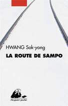 Couverture du livre « La route de sampo » de Sok-Yong Hwang aux éditions Picquier
