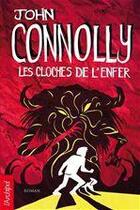 Couverture du livre « Les cloches de l'enfer » de John Connolly aux éditions Archipel