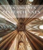 Couverture du livre « Les abbayes cisterciennes » de Jean-Francois Leroux-Dhuys et Henri Gaud aux éditions Place Des Victoires