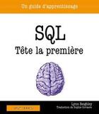 Couverture du livre « SQL ; tête la première ; un guide d'apprentissage » de Lynn Beighley aux éditions Digit Books