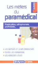 Couverture du livre « Les metiers du paramedical (3e édition) » de Bourgeois C. aux éditions Studyrama