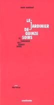 Couverture du livre « Le jardinier de quinze soirs » de Makhlouf Samir aux éditions Sens Et Tonka