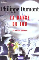 Couverture du livre « La Danse Du Fou ; Autres Contes » de Philippe Dumont aux éditions Naturellement