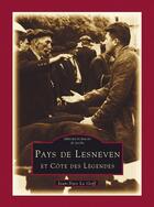 Couverture du livre « Pays de Lesneven et côte des légendes » de Jean-Yves Le Goff aux éditions Editions Sutton